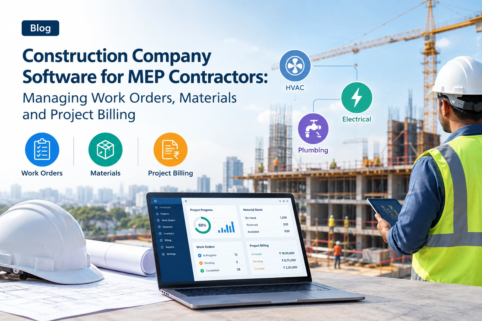 Construction Company Software for MEP Contractors: Managing Work Orders, Materials and Project Billing