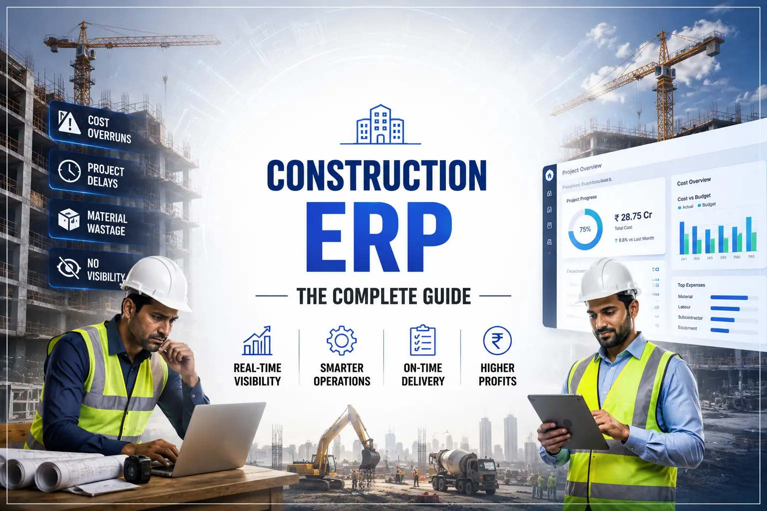 Construction ERP Software: The Complete Guide to Choosing the Right ERP for Your Construction Business