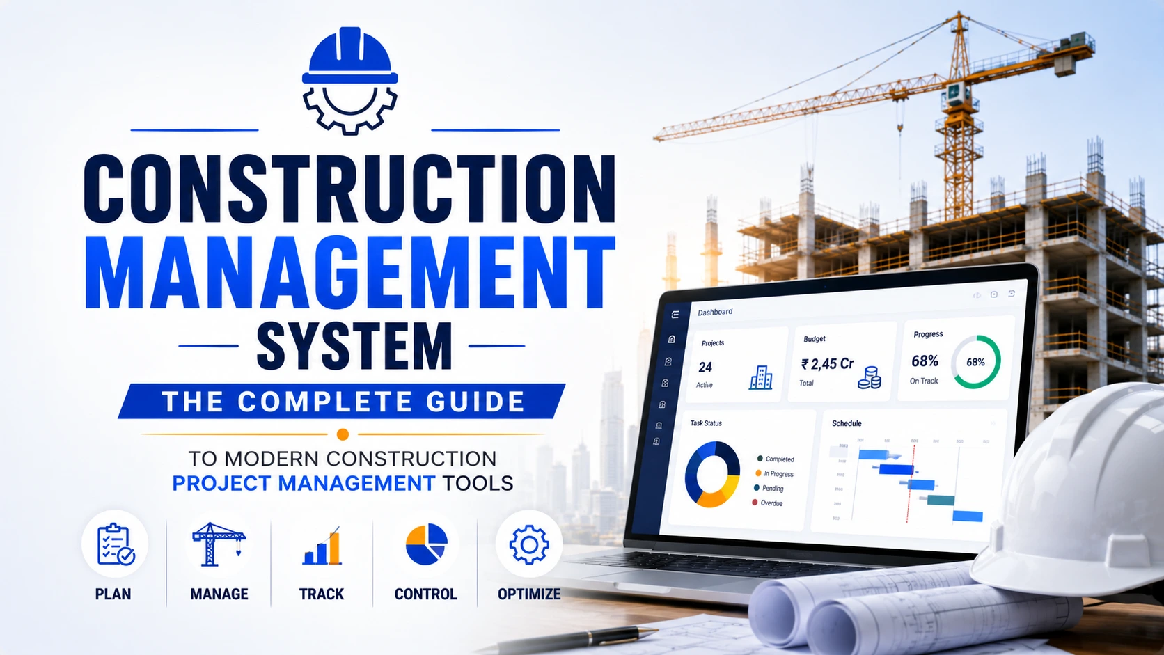 Construction Management System: The Complete Guide to Modern Construction Project Management Tools