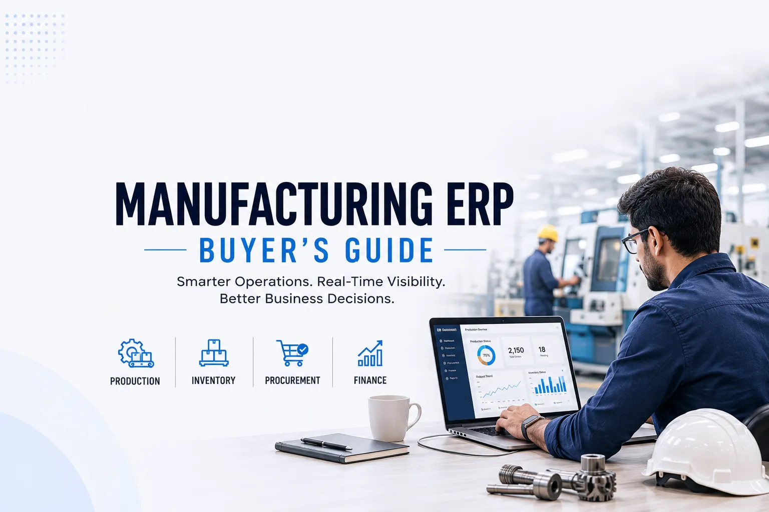 Manufacturing ERP: A Practical Guide to Choosing the Right System