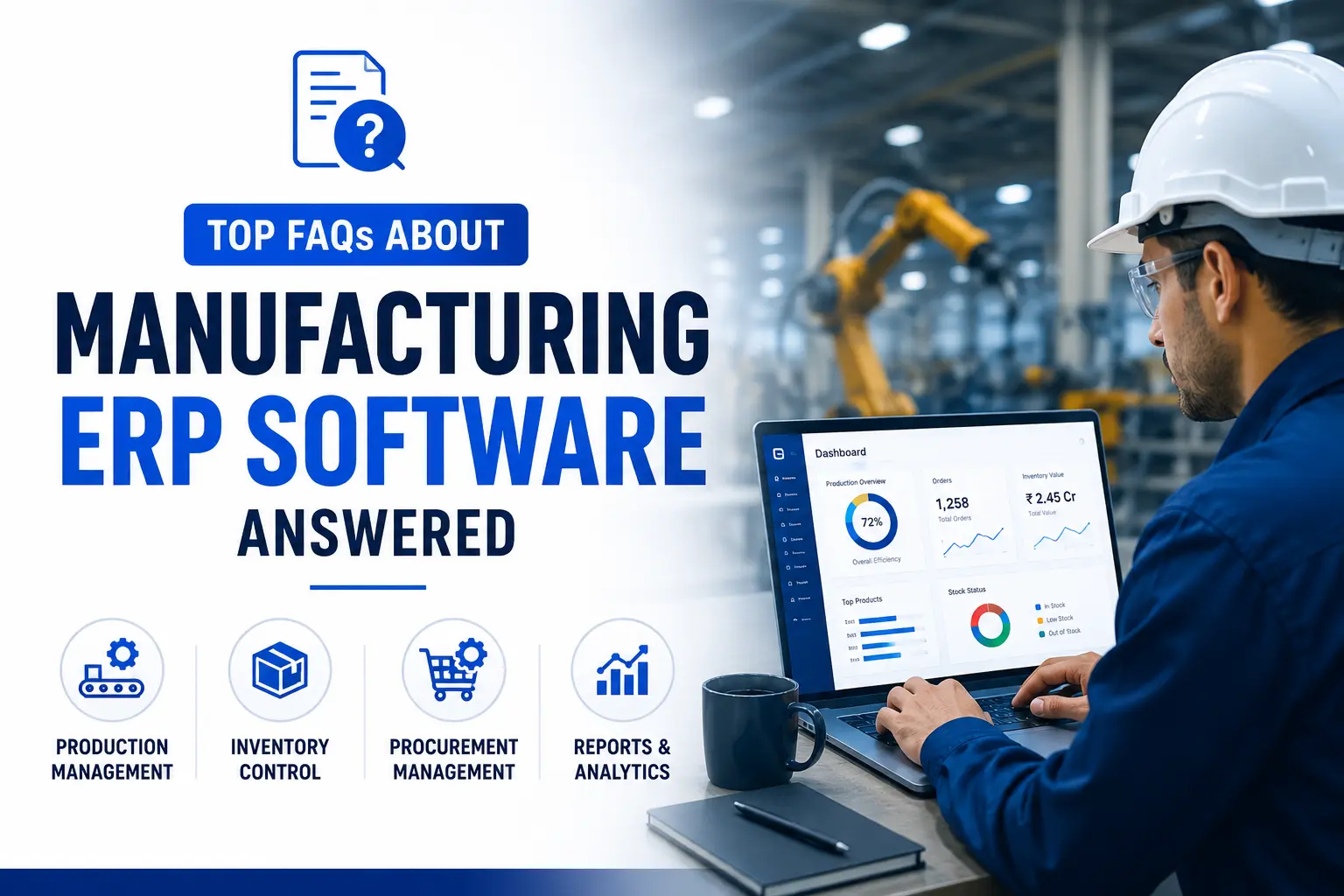 Manufacturing ERP Software: Answers to the Most Common Questions Manufacturers Ask