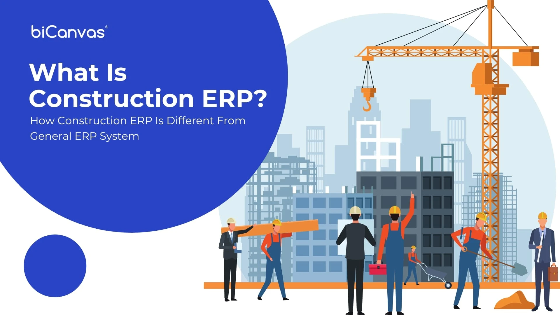 What is Construction ERP? A Guide to Enterprise Resource Planning for the Industry